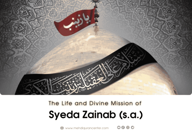 The Life and Divine Mission of Syeda Zainab (s.a.)
