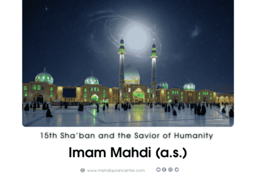 15 Shaban, Imam Mahdi a.s. biography, Birth of Imam Mahdi, 15 Sha'ban 2026, Lady Narjis Khatoon, Ghaybat al-Kubra, Signs of Imam Mahdi reappearance, 12th Imam of Shia Islam, Sahib al-Zaman, Intizar al-Faraj, 15 Shaban amals and prayers, Shia beliefs on Mahdi, Hidden Imam history, Samarra Iraq history, Imam Hasan al-Askari son, Global justice in Islam, Mahdi and Jesus, Islamic eschatology, Night of Power 15 Shaban, Savior of humanity in Islam.