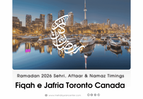 Fiqah e Jafria Toronto Ramadan 2026, Shia Ramadan timetable Toronto 1447 AH, Toronto Sehri Iftar times Shia, Toronto Shia prayer times Ramadan 2026, Ramadan 2026 Toronto timings