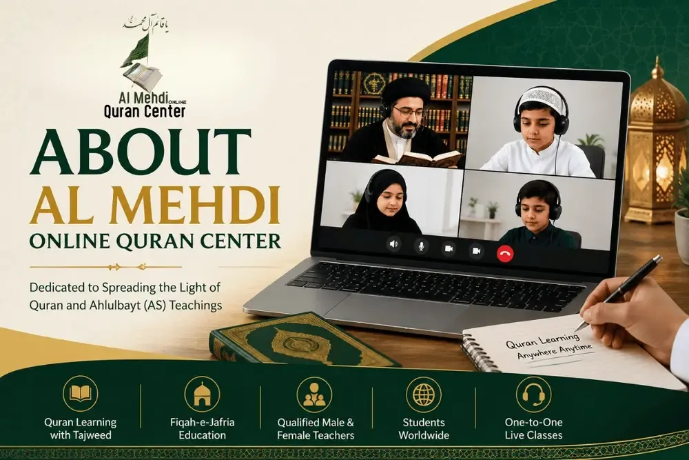 About Al Mehdi Center Students taking online classes at Al Mehdi Online Quran Center