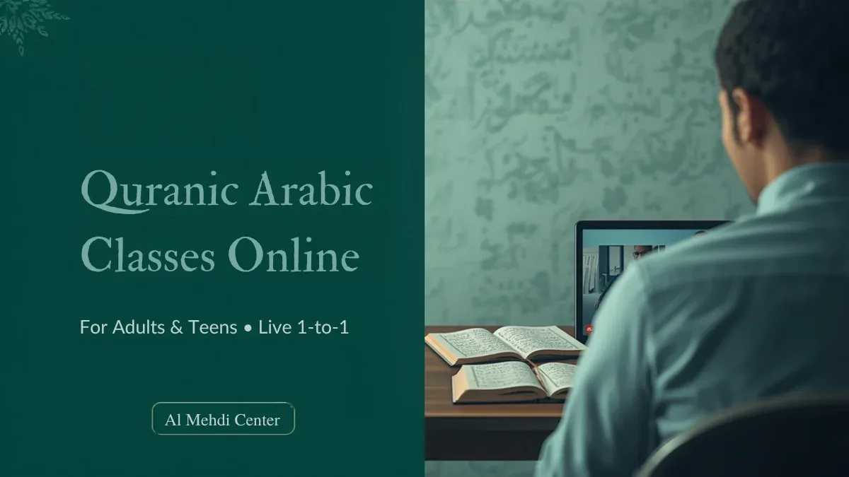 Quranic Arabic classes online for Shia adults and teens, live one-to-one
